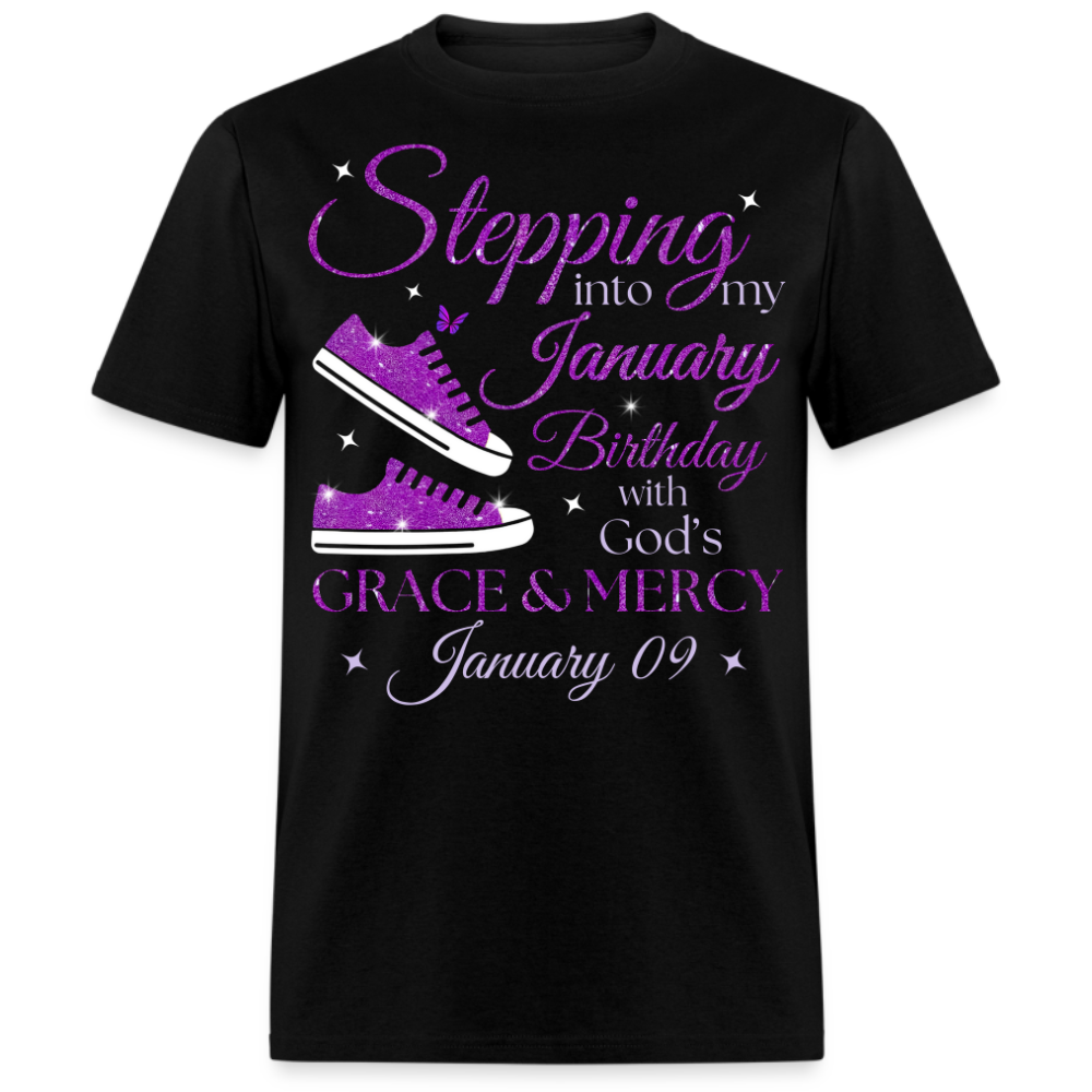 STEPPING INTO MY JANUARY 09 BDAY WITH GOD'S GRACE UNISEX SHIRT