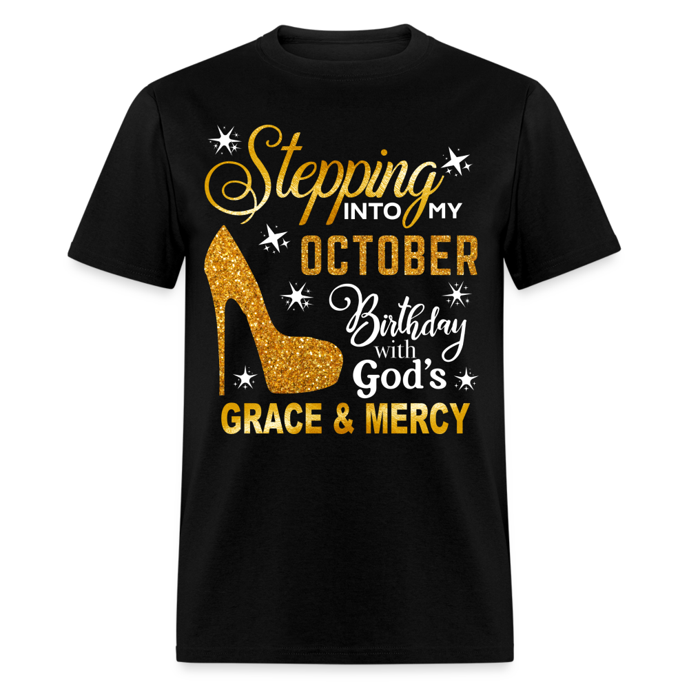 STEPPING INTO MY OCTOBER BIRTHDAY UNISEX SHIRT (WITHOUT DATE)