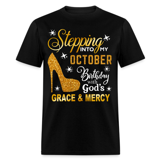 STEPPING INTO MY OCTOBER BIRTHDAY UNISEX SHIRT (WITHOUT DATE)