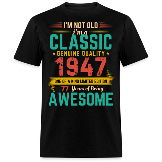 1947 LIMITED EDITION 77 YEARS OF BEING AWESOME SHIRT