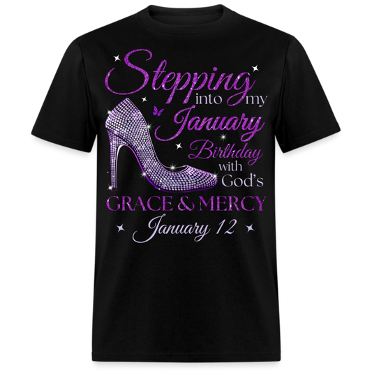 PURPLE STEPPING INTO MY JANUARY 12 BDAY WITH GOD'S GRACE UNISEX SHIRT