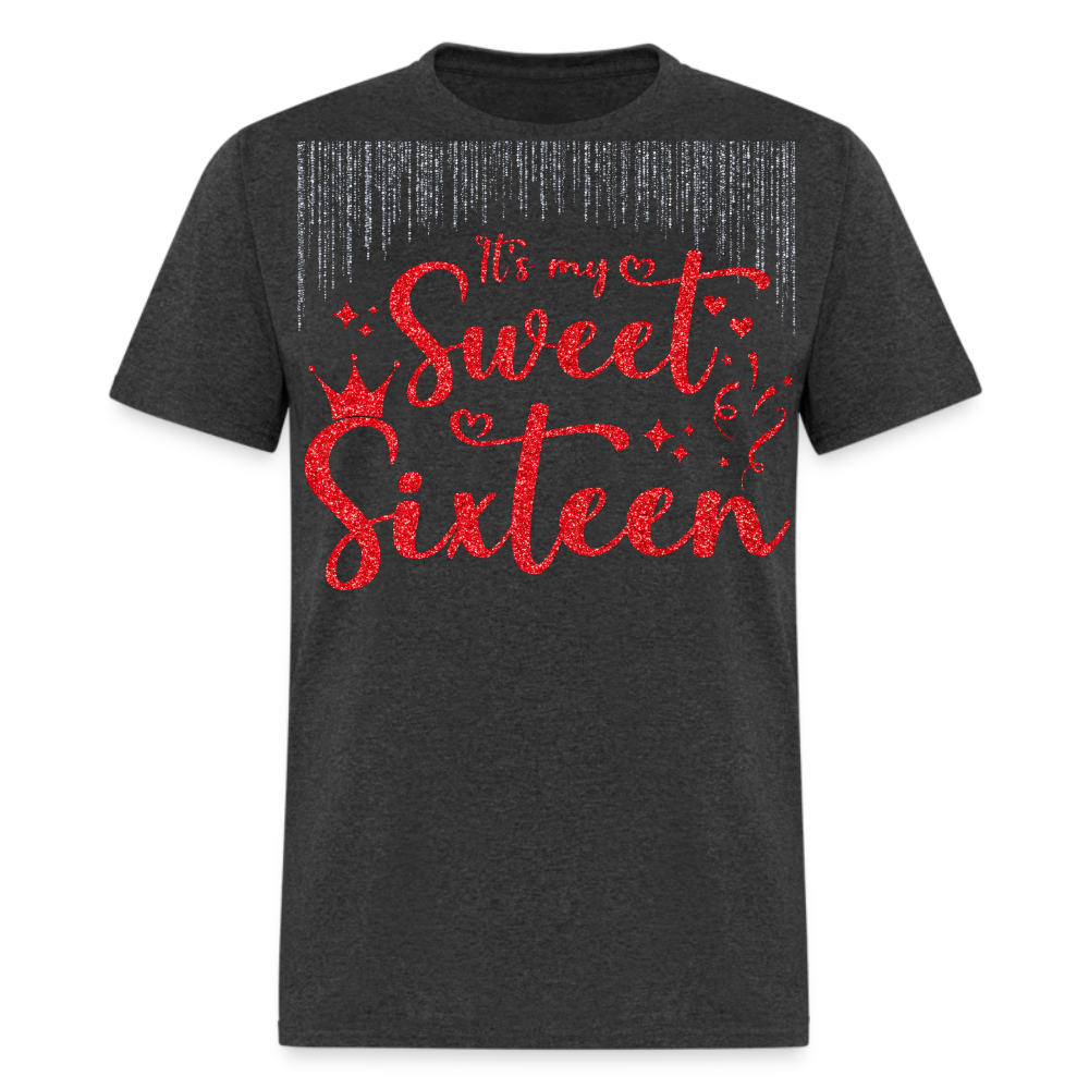 IT'S MY SWEET SIXTEEN UNISEX SHIRT