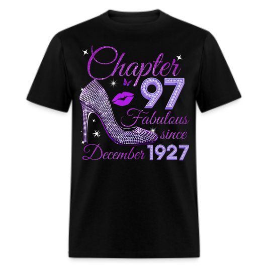 CHAPTER 97 FABULOUS SINCE DECEMBER 1927 UNISEX SHIRT