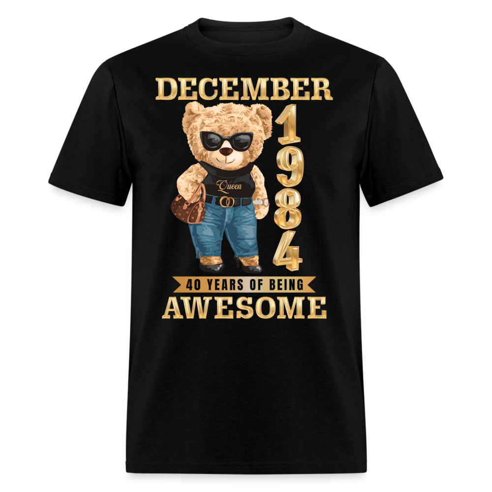 DECEMBER 1984 40 YEARS OF BEING AWESOME SHIRT