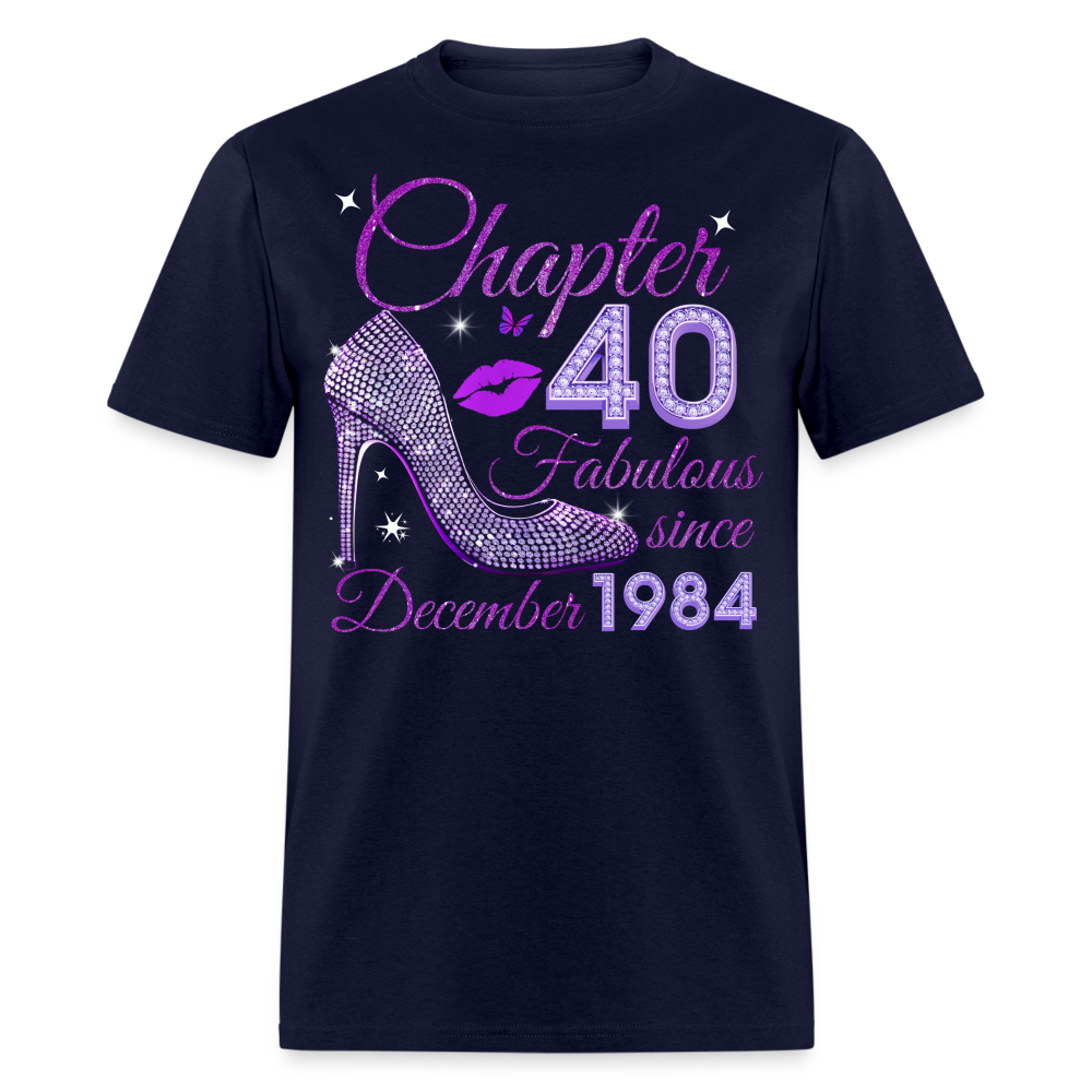 CHAPTER 40 FABULOUS SINCE DECEMBER 1984 UNISEX SHIRT