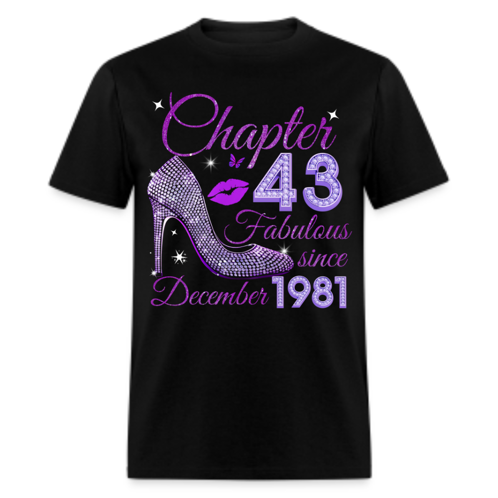 CHAPTER 43 FABULOUS SINCE DECEMBER 1981 UNISEX SHIRT