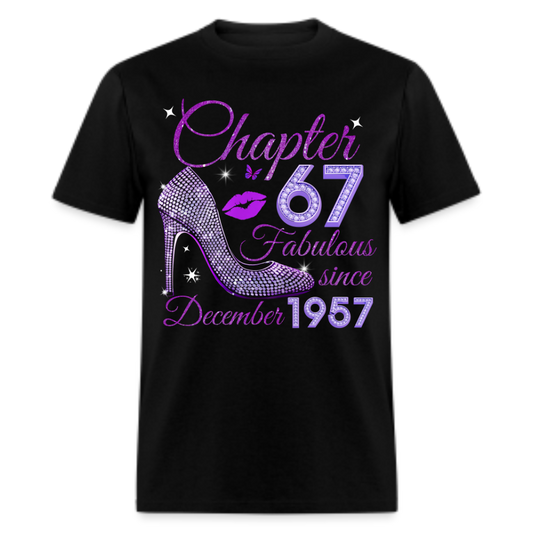 CHAPTER 67 FABULOUS SINCE DECEMBER 1957 UNISEX SHIRT