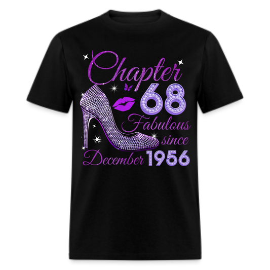 CHAPTER 68 FABULOUS SINCE DECEMBER 1956 UNISEX SHIRT