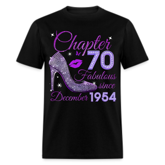 CHAPTER 70 FABULOUS SINCE DECEMBER 1954 UNISEX SHIRT