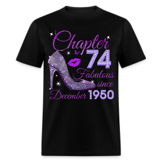 CHAPTER 74 FABULOUS SINCE DECEMBER 1950 UNISEX SHIRT