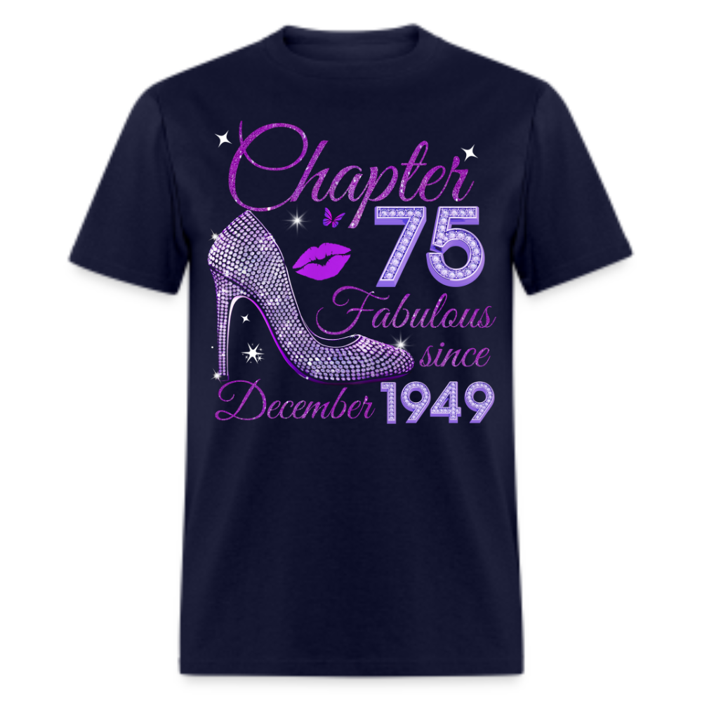 CHAPTER 75 FABULOUS SINCE DECEMBER 1949 UNISEX SHIRT