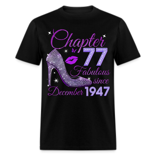 CHAPTER 77 FABULOUS SINCE DECEMBER 1947 UNISEX SHIRT