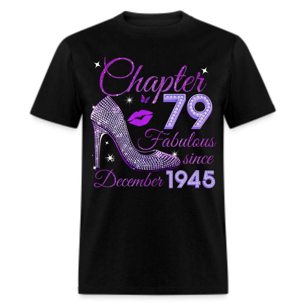 CHAPTER 79 FABULOUS SINCE DECEMBER 1945 UNISEX SHIRT