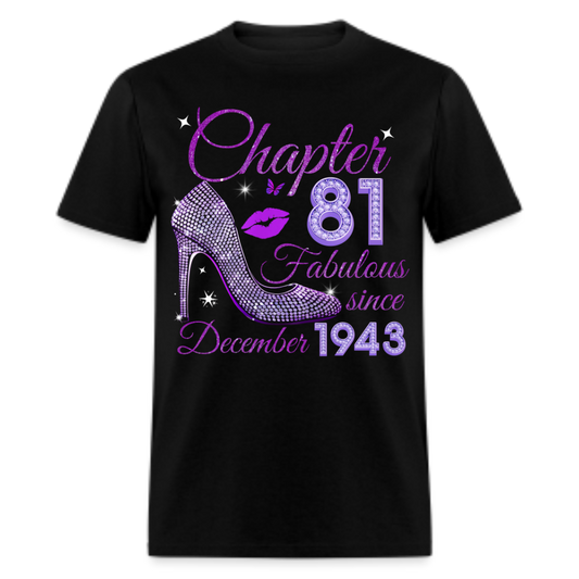 CHAPTER 81 FABULOUS SINCE DECEMBER 1943 UNISEX SHIRT