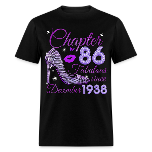 CHAPTER 86 FABULOUS SINCE DECEMBER 1938 UNISEX SHIRT