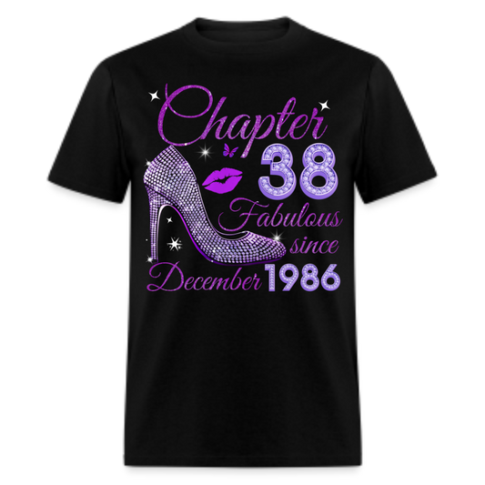 CHAPTER 38 FABULOUS SINCE DECEMBER 1986 UNISEX SHIRT