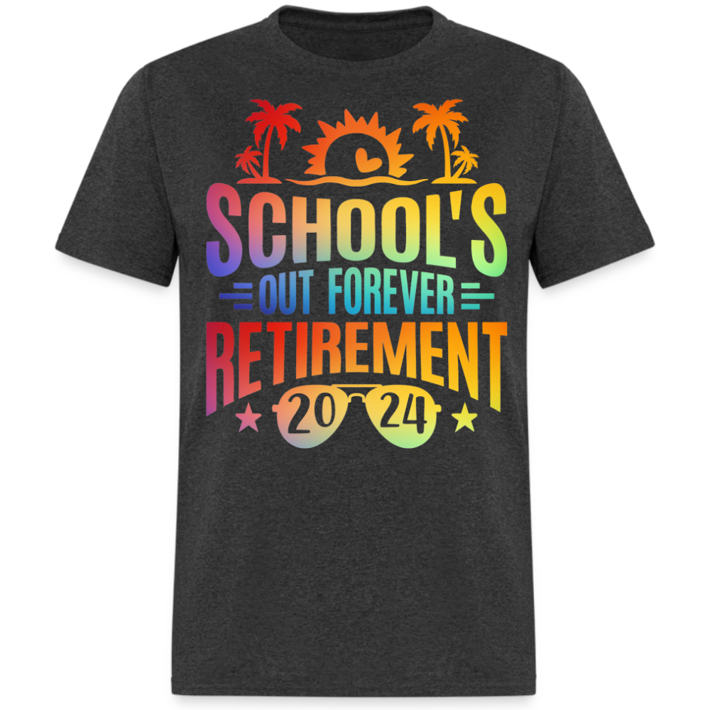 SCHOOL'S OUT FOREVER RETIREMENT 2024 UNISEX SHIRT