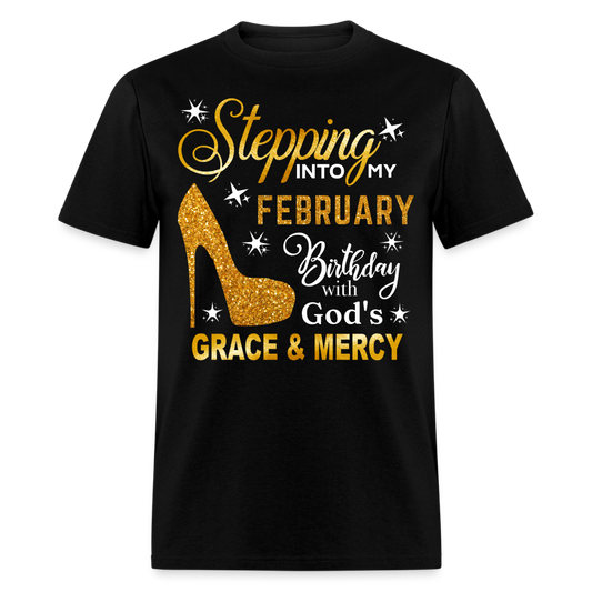 STEPPING INTO MY FEBRUARY BIRTHDAY UNISEX SHIRT (WITHOUT DATE)