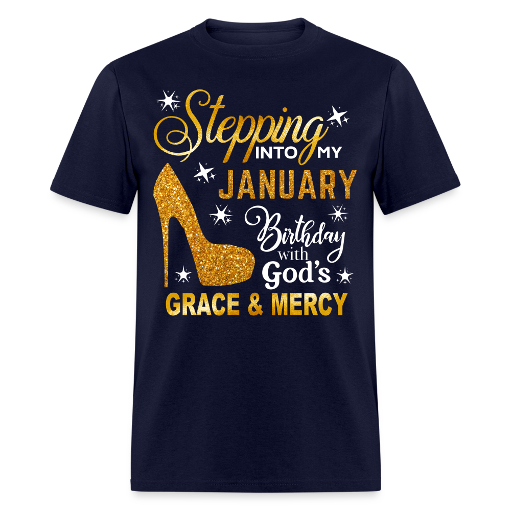 STEPPING INTO MY JANUARY BIRTHDAY UNISEX SHIRT (WITHOUT DATE)