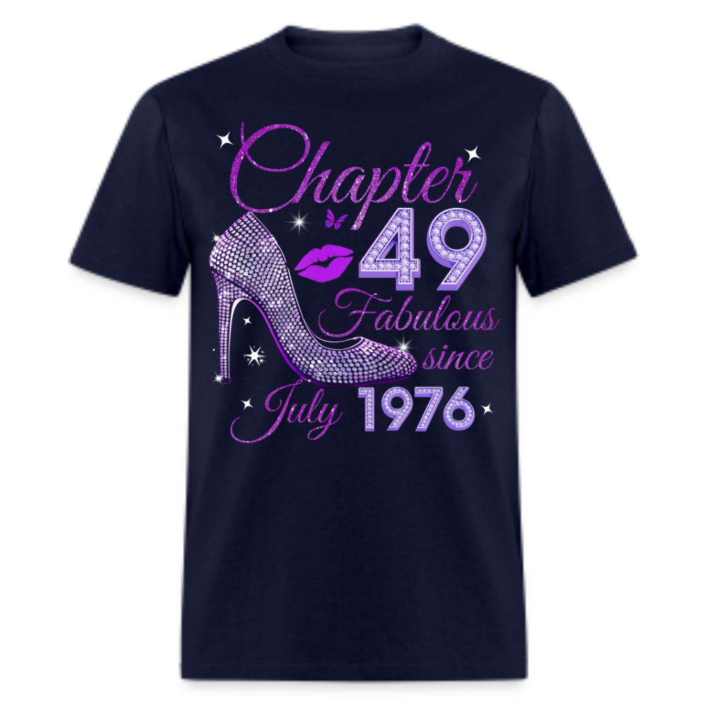 CHAPTER 49 FABULOUS SINCE JULY 1976 UNISEX SHIRT