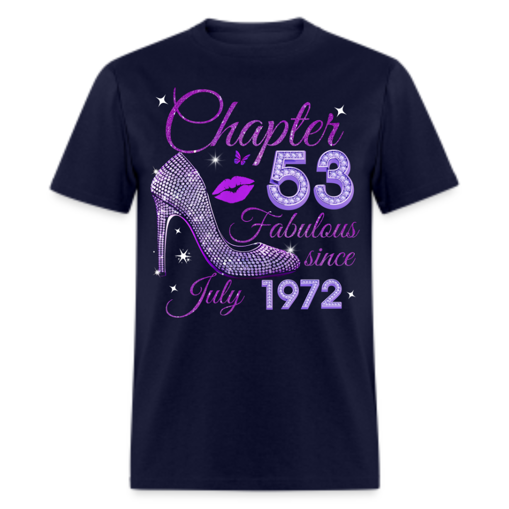 CHAPTER 53 FABULOUS SINCE JULY 1972 UNISEX SHIRT