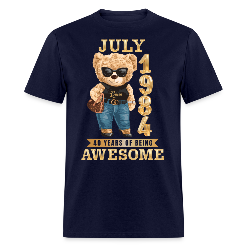 JULY 1984 40 YEARS OF BEING AWESOME SHIRT