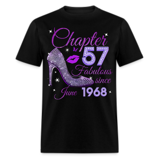 CHAPTER 57 FABULOUS SINCE JUNE 1968 UNISEX SHIRT