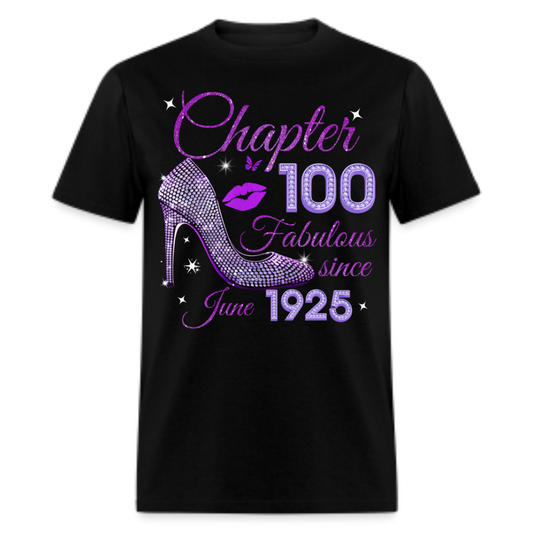 CHAPTER 100 FABULOUS SINCE JUNE 1925 UNISEX SHIRT