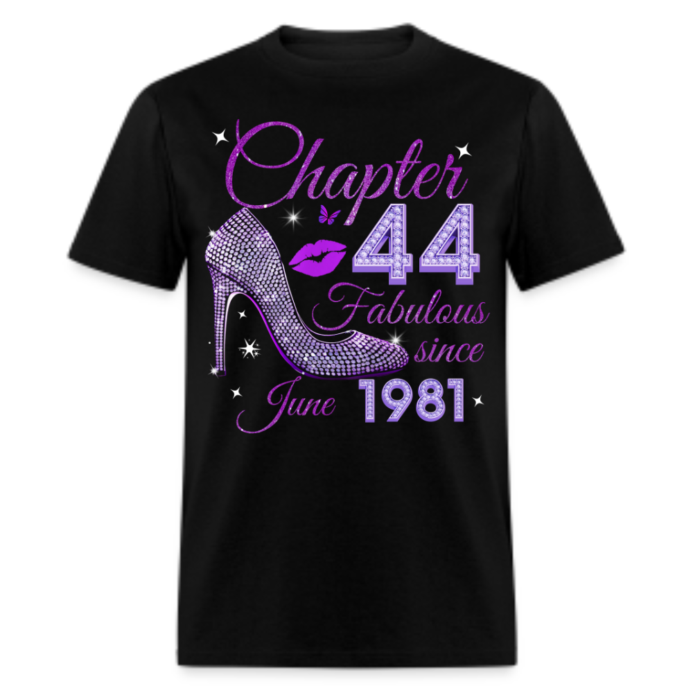 CHAPTER 44 FABULOUS SINCE JUNE 1981 UNISEX SHIRT