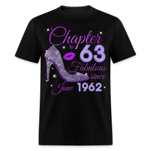 CHAPTER 63 FABULOUS SINCE JUNE 1962 UNISEX SHIRT