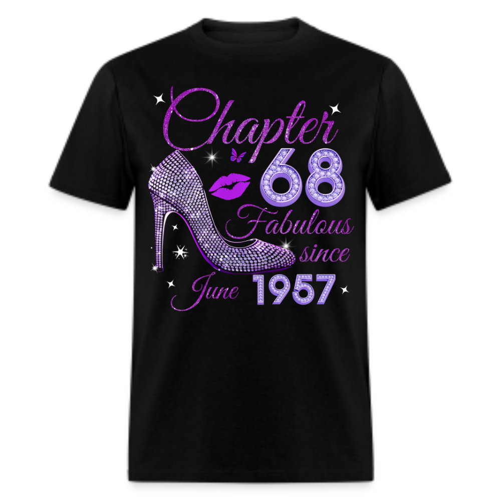 CHAPTER 68 FABULOUS SINCE JUNE 1957 UNISEX SHIRT