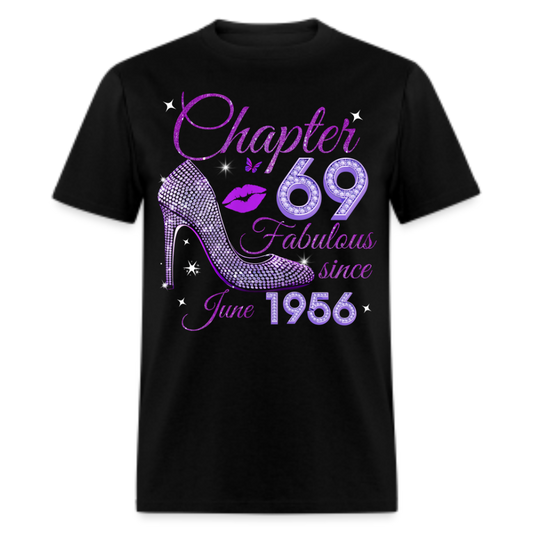 CHAPTER 69 FABULOUS SINCE JUNE 1956 UNISEX SHIRT