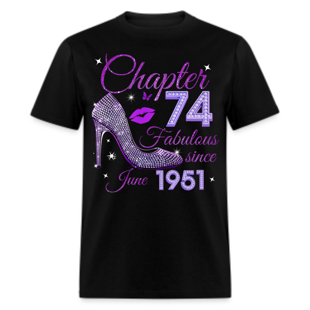 CHAPTER 74 FABULOUS SINCE JUNE 1951 UNISEX SHIRT