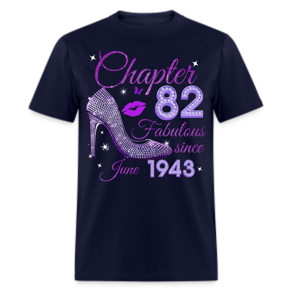 CHAPTER 82 FABULOUS SINCE JUNE 1943 UNISEX SHIRT