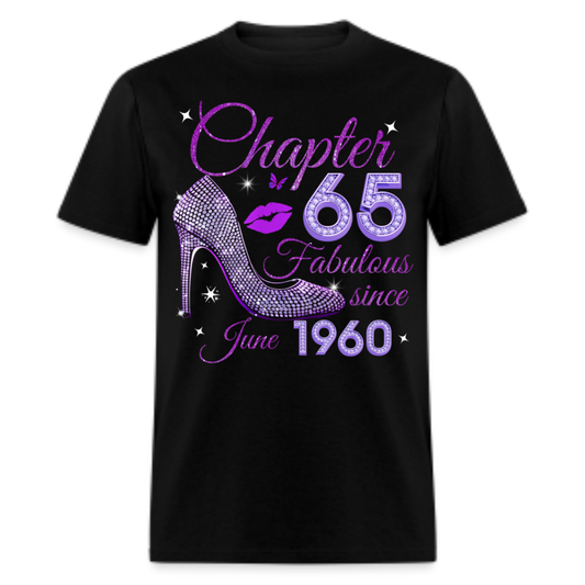 CHAPTER 65 FABULOUS SINCE JUNE 1960 UNISEX SHIRT