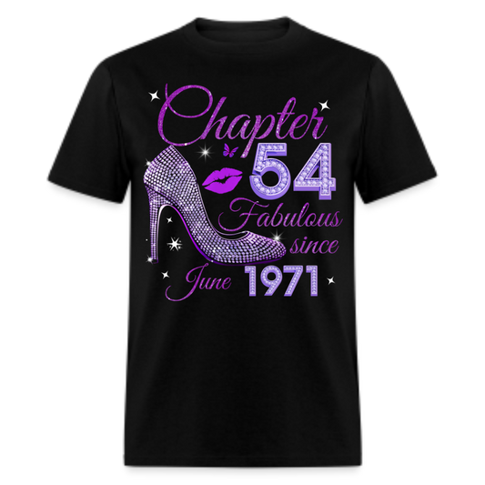 CHAPTER 54 FABULOUS SINCE JUNE 1971 UNISEX SHIRT