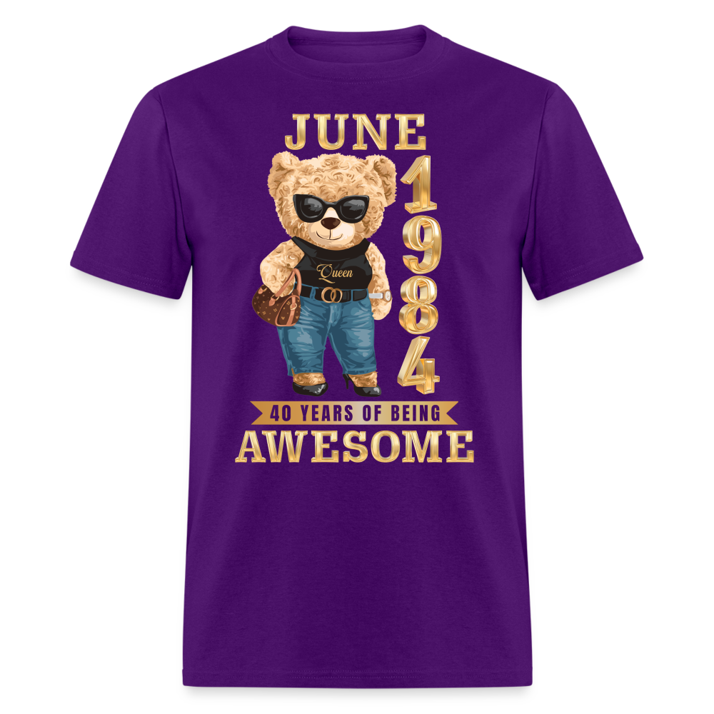 JUNE 1984 40 YEARS OF BEING AWESOME SHIRT