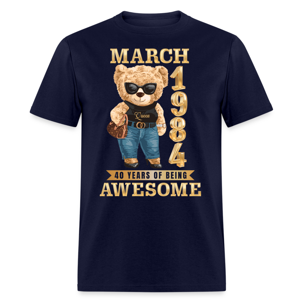 MARCH 1984 40 YEARS OF BEING AWESOME SHIRT