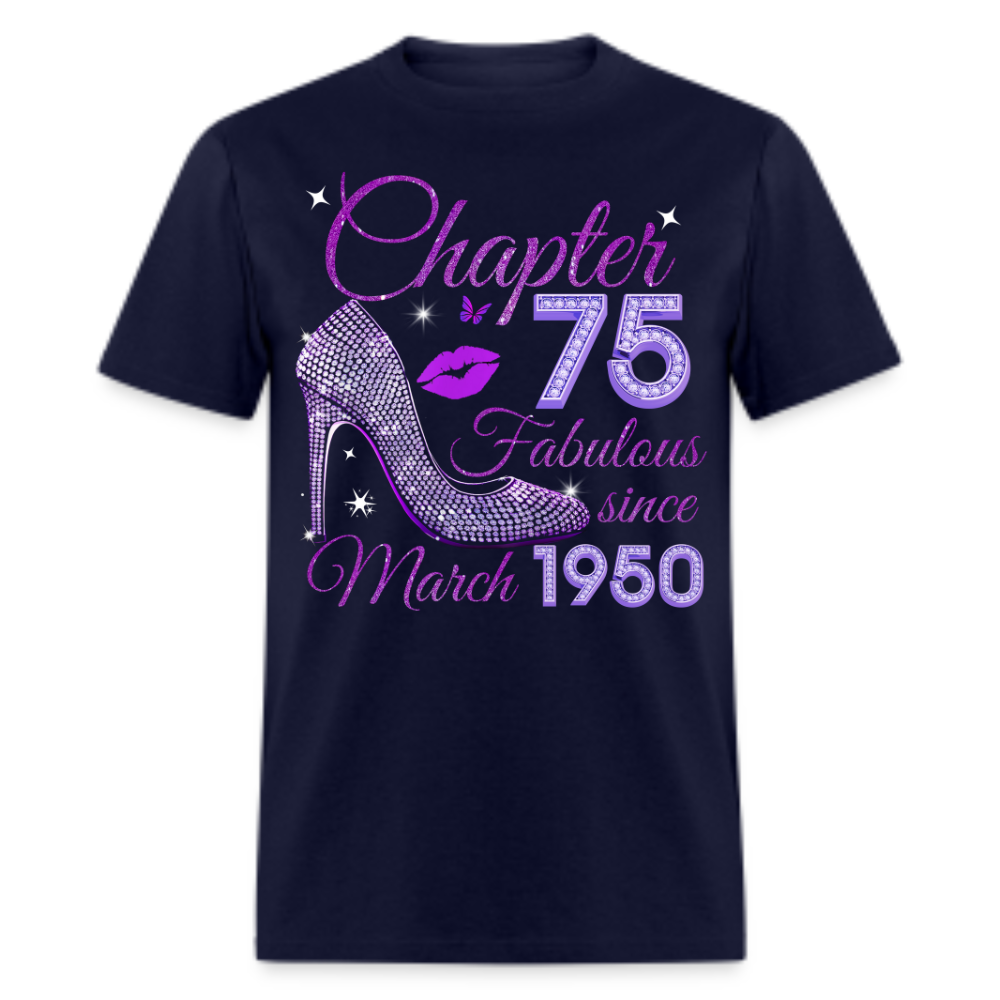 CHAPTER 75 FABULOUS SINCE MARCH 1950 UNISEX SHIRT