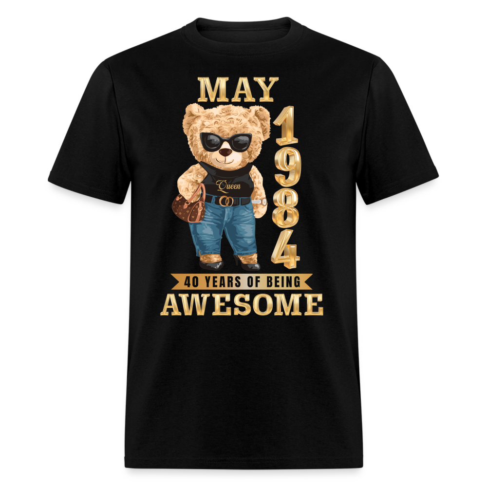 MAY 1984 40 YEARS OF BEING AWESOME SHIRT