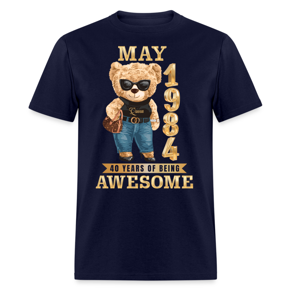 MAY 1984 40 YEARS OF BEING AWESOME SHIRT