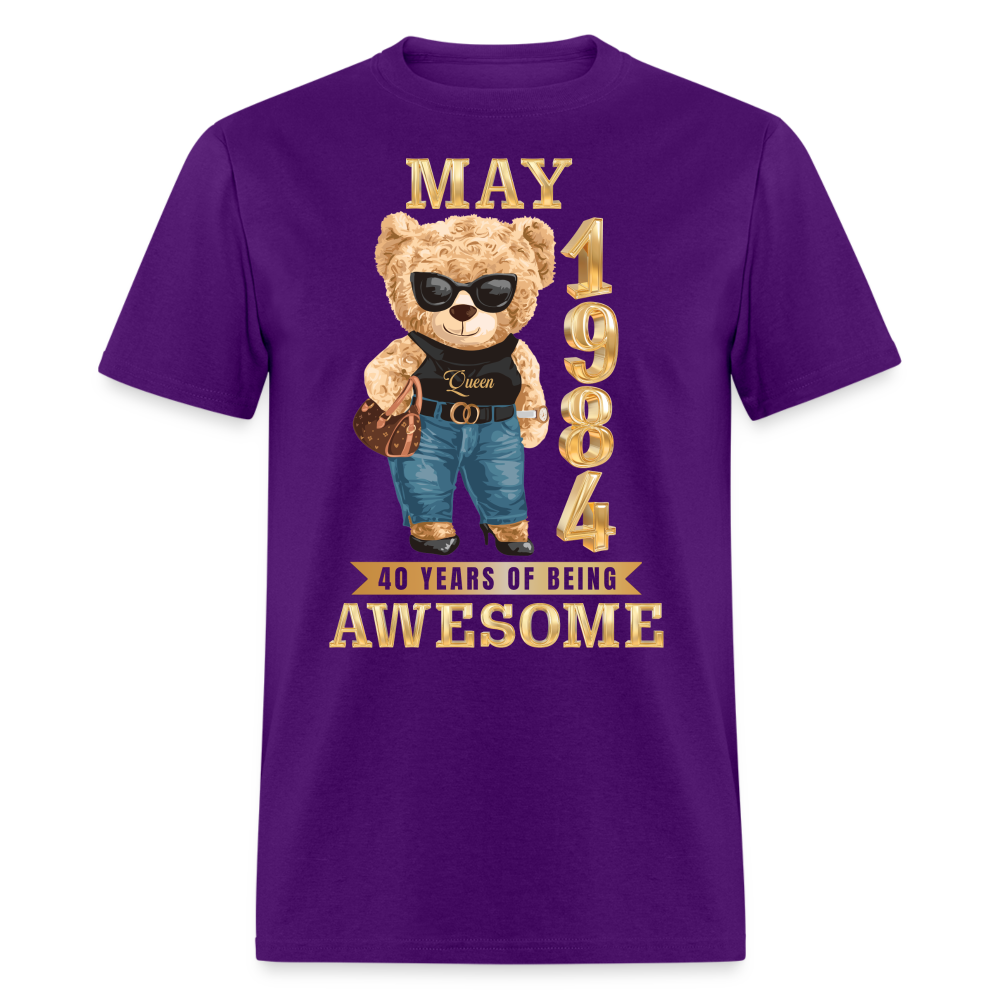 MAY 1984 40 YEARS OF BEING AWESOME SHIRT