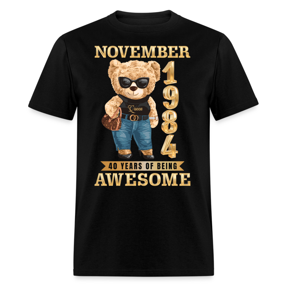 NOVEMBER 1984 40 YEARS OF BEING AWESOME SHIRT