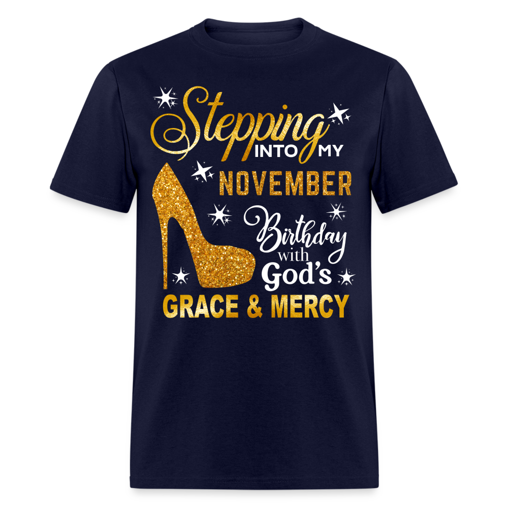 STEPPING INTO MY NOVEMBER BIRTHDAY UNISEX SHIRT (WITHOUT DATE)