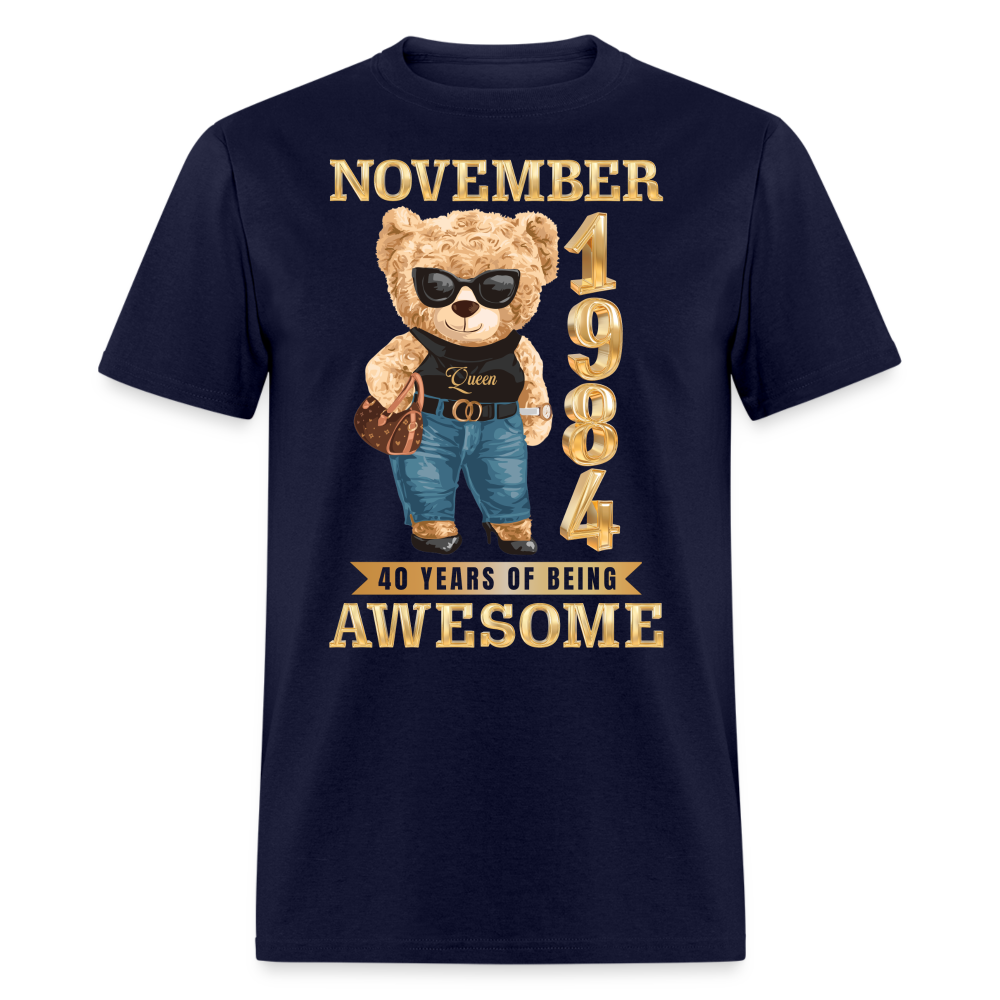 NOVEMBER 1984 40 YEARS OF BEING AWESOME SHIRT