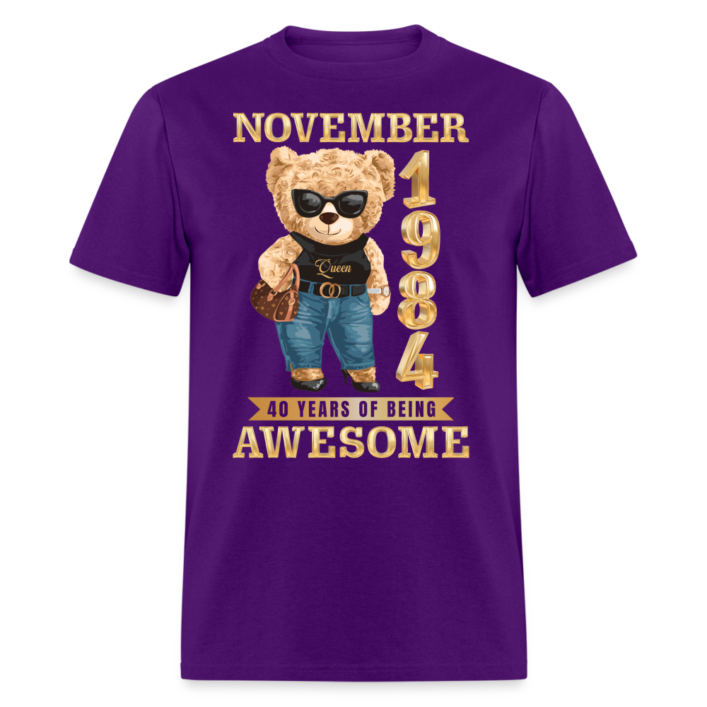 NOVEMBER 1984 40 YEARS OF BEING AWESOME SHIRT