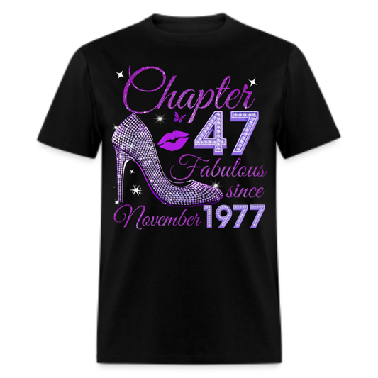 CHAPTER 47 FABULOUS SINCE NOVEMBER 1977 UNISEX SHIRT