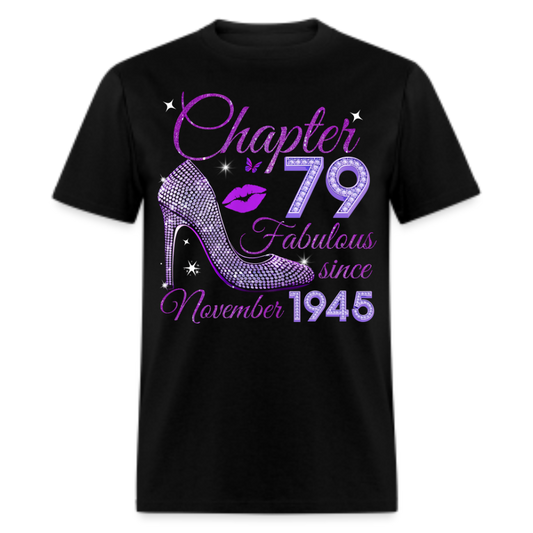 CHAPTER 79 FABULOUS SINCE NOVEMBER 1945 UNISEX SHIRT