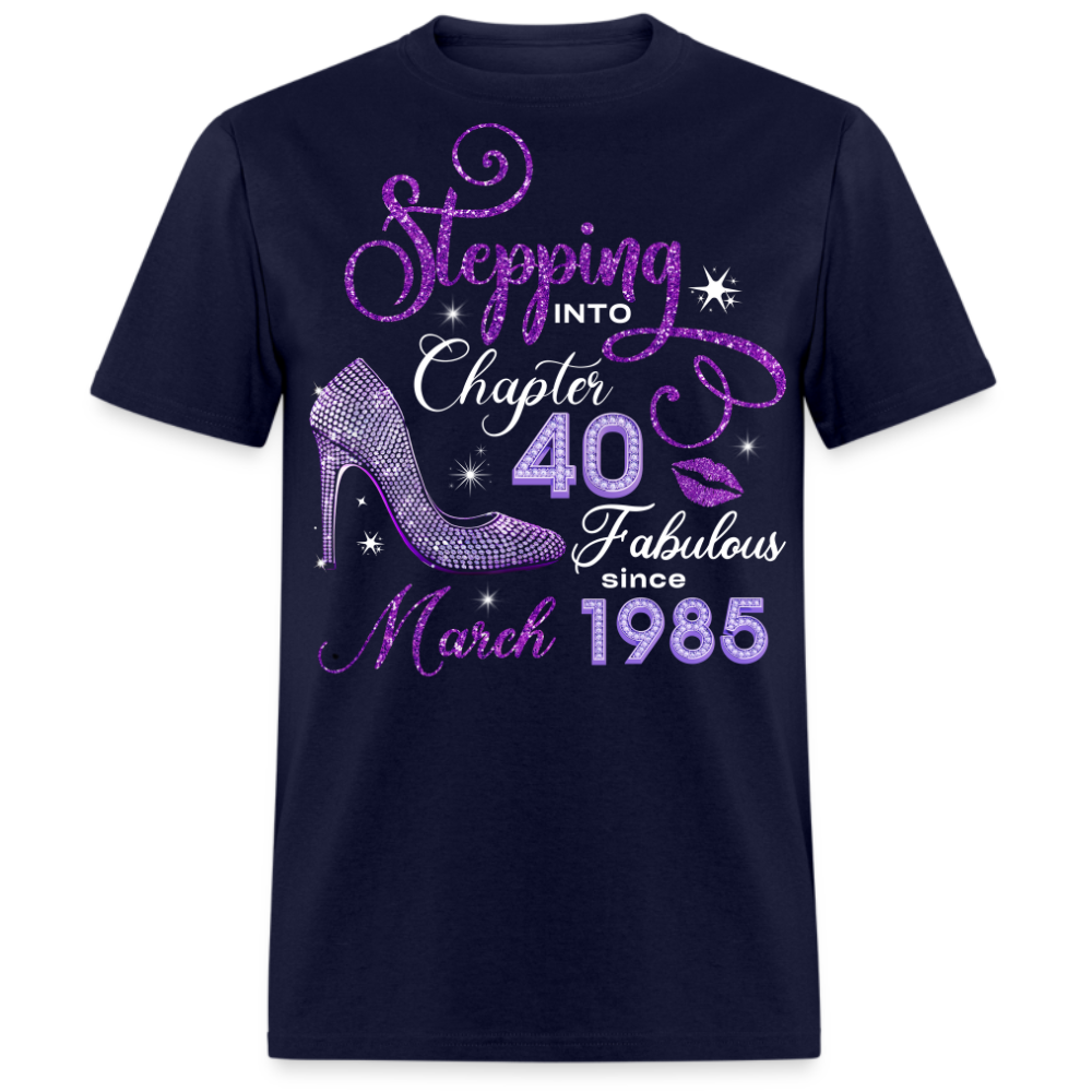 STEPPING INTO CHAPTER 40 FAB SINCE MARCH 1985 UNISEX SHIRT