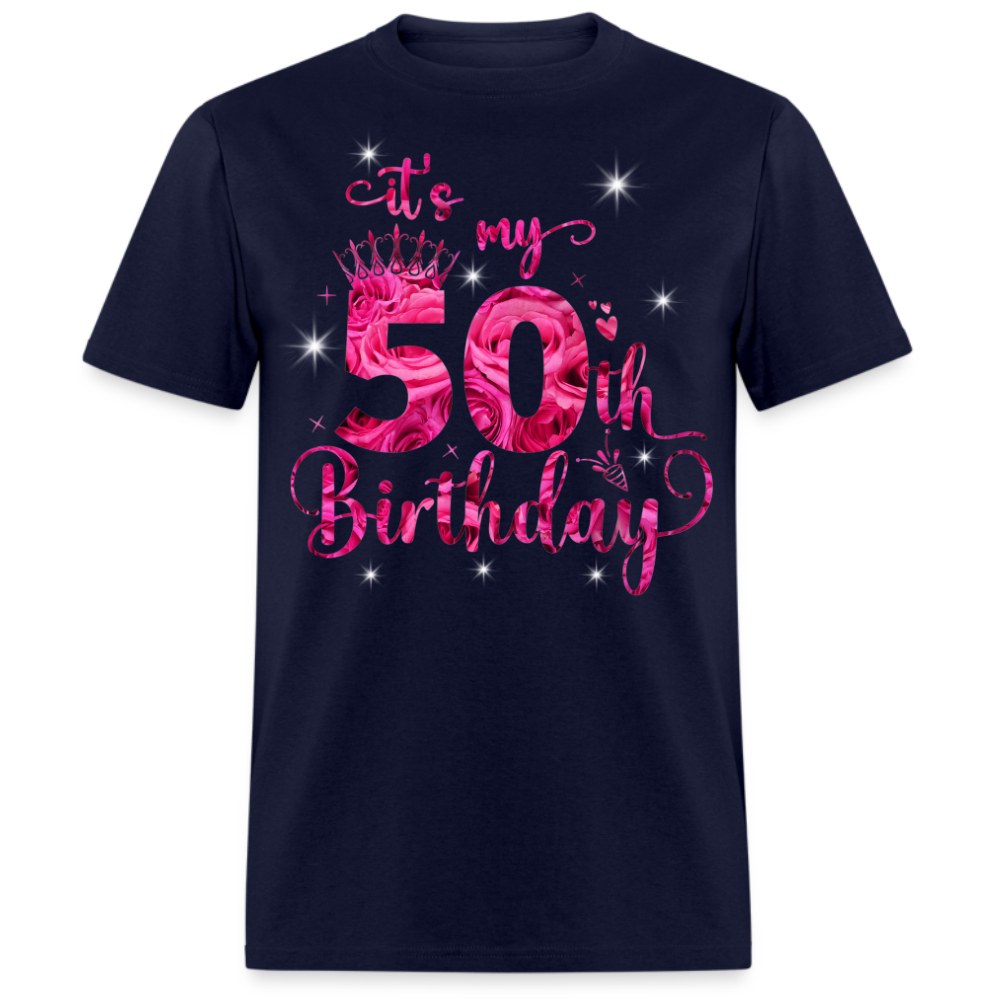 IT'S MY 50TH BIRTHDAY UNISEX SHIRT